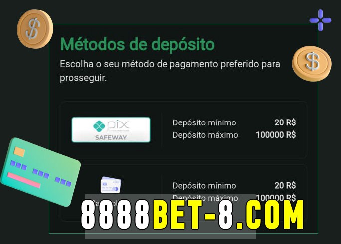 O cassino 8888bet bet oferece uma grande variedade de métodos de pagamento