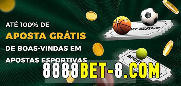 8888bet bet Ate 100% de Aposta Gratis
